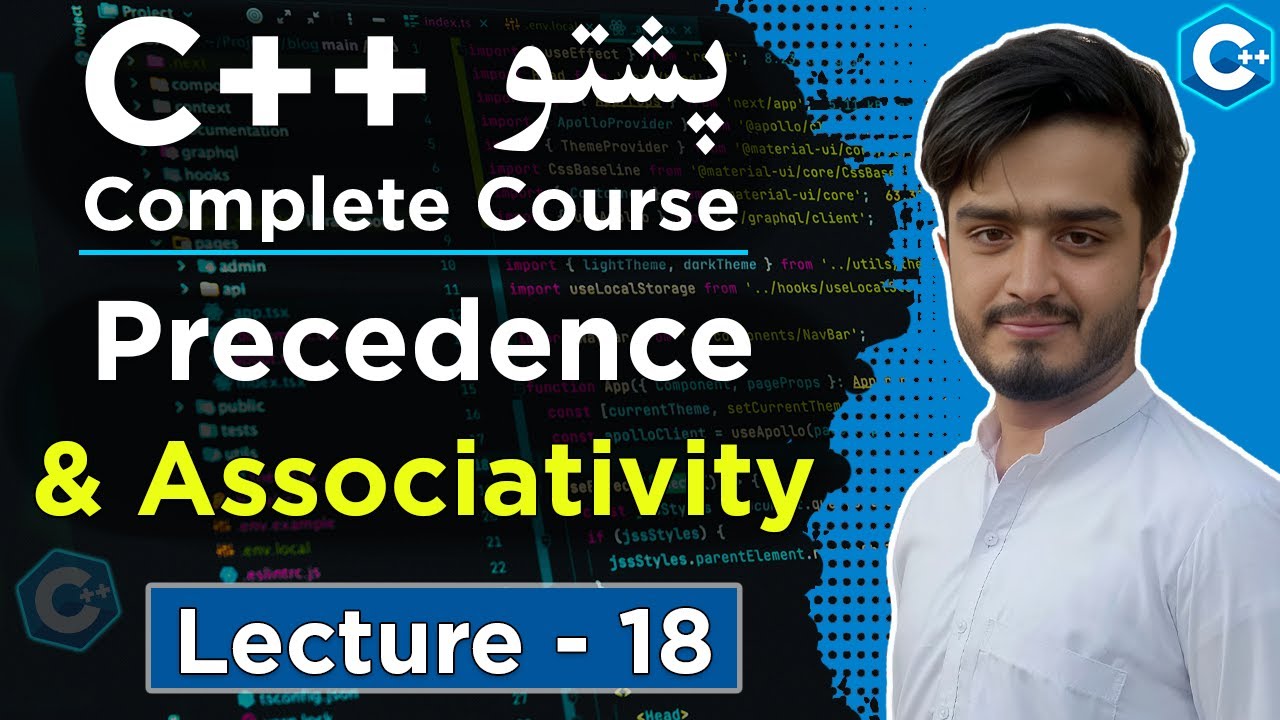 Operators Precedence & Associativity in C++ Explained in Pashto | C++ Pashto Full Course Lecture 18