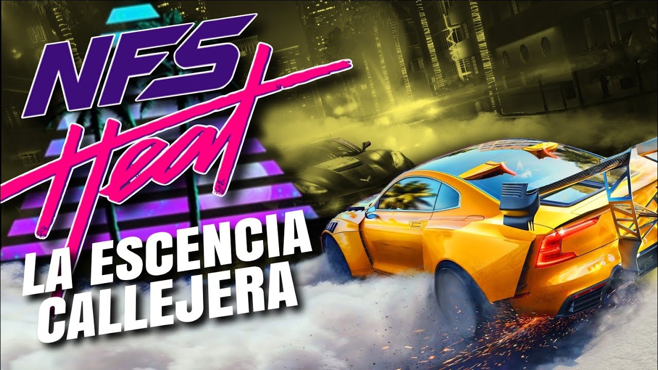 VELOCIDAD, CALOR Y CORRUPCION : La Gran Historia de NFS Heat !