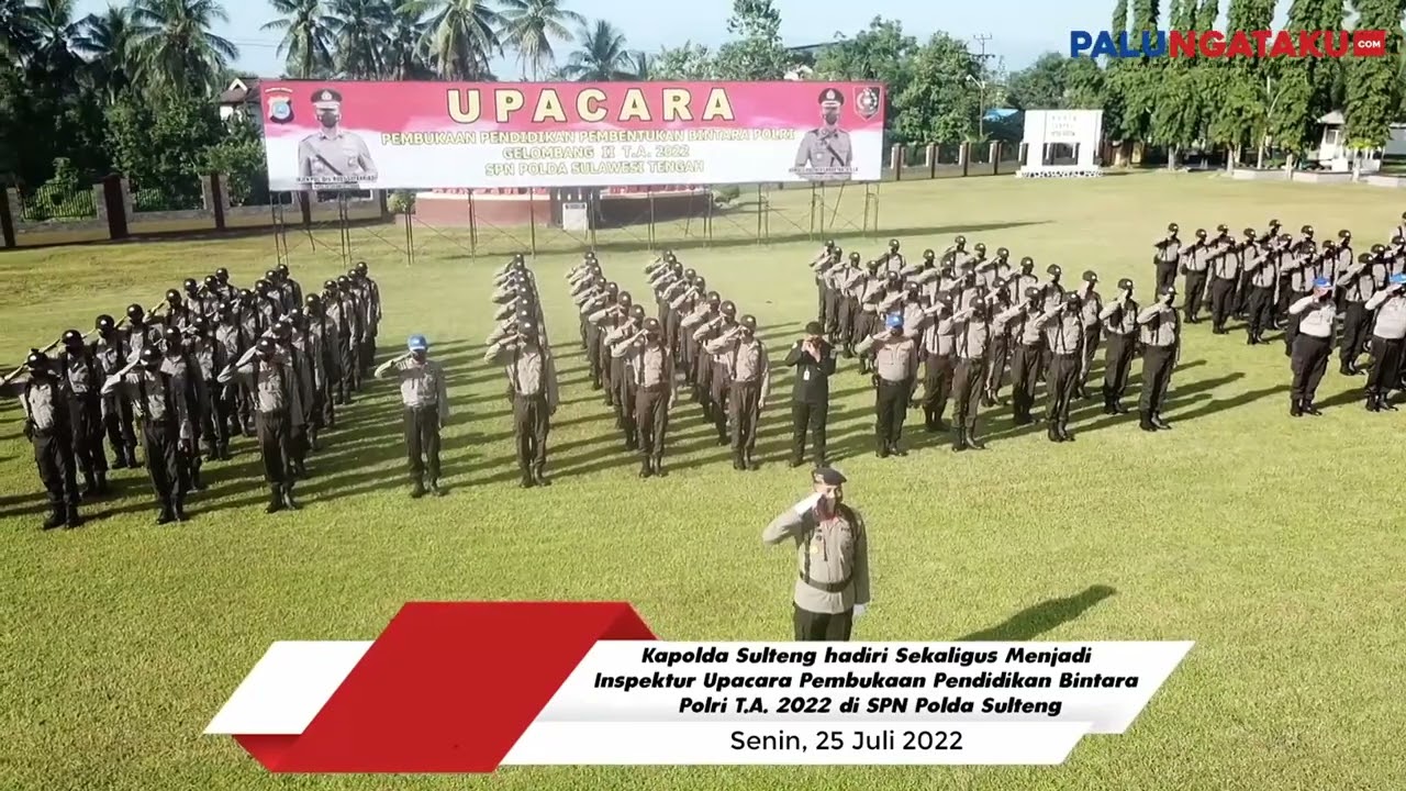 Pembukaan Pendidikan Polri Angkatan 48 SPN Polda Sulteng Tahun 2022