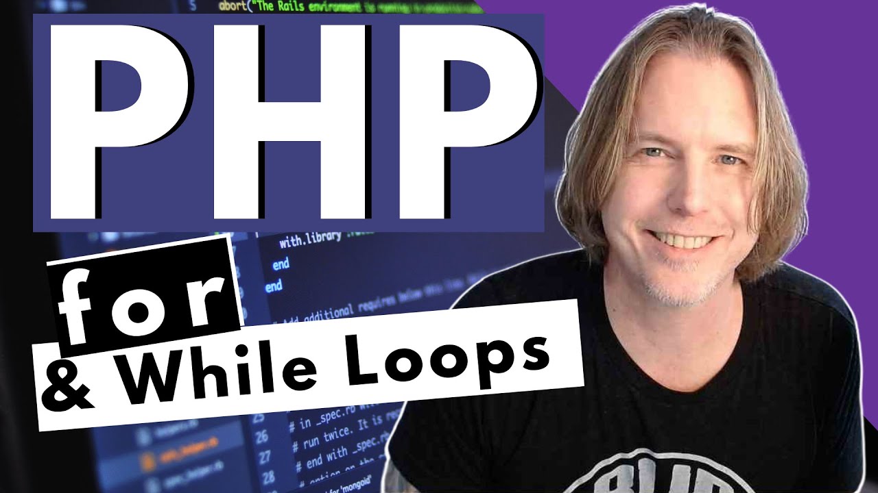 PHP For Loops and PHP While Loops