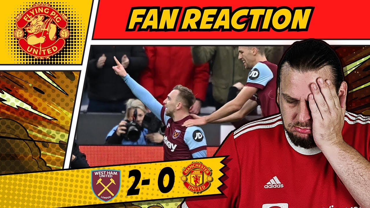 ANGRY RANT! 🤬 Ten Hag GASH! West Ham 2-0 Man Utd GOALS United Fan Reacts