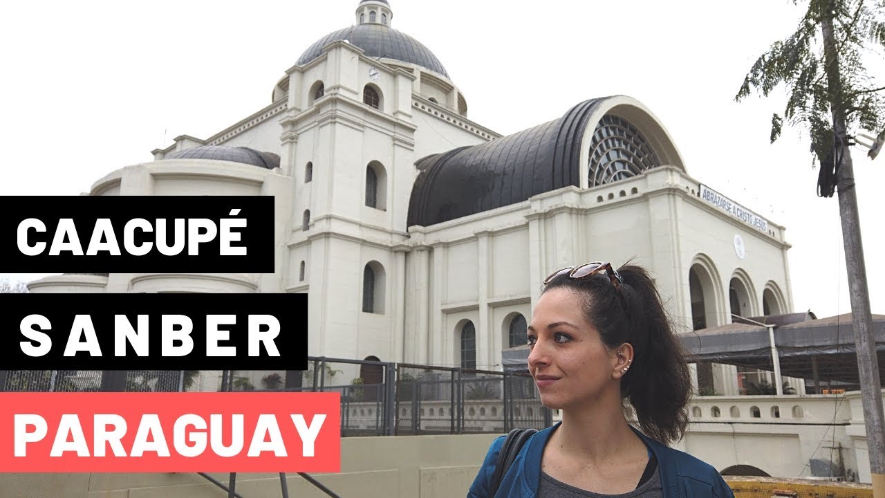 Qué hacer y visitar en Paraguay? Caacupé, San Bernardino, Lago Ypacaraí