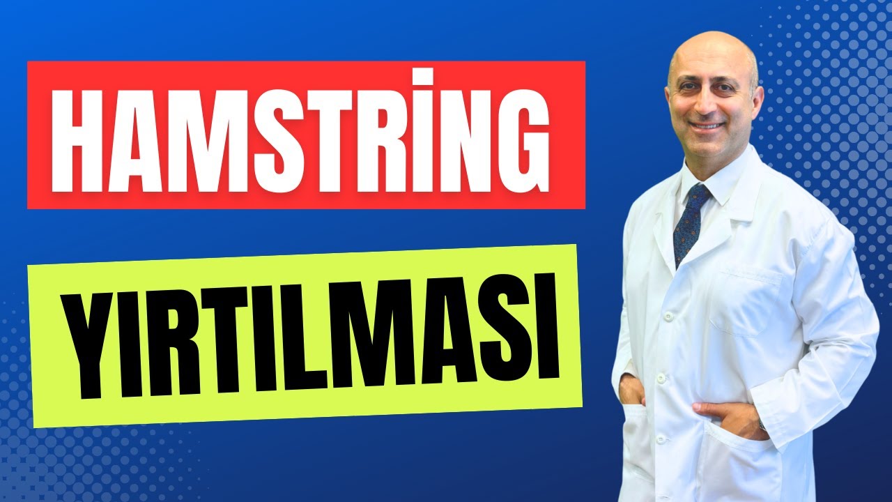 Hamstring Yırtılması | Doç. Dr. Cavit Meclisî - Ağrı ve Spor Hekimliği
