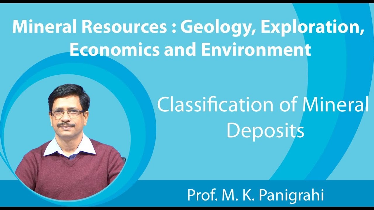 Lecure 5 : Classification of Mineral Deposits