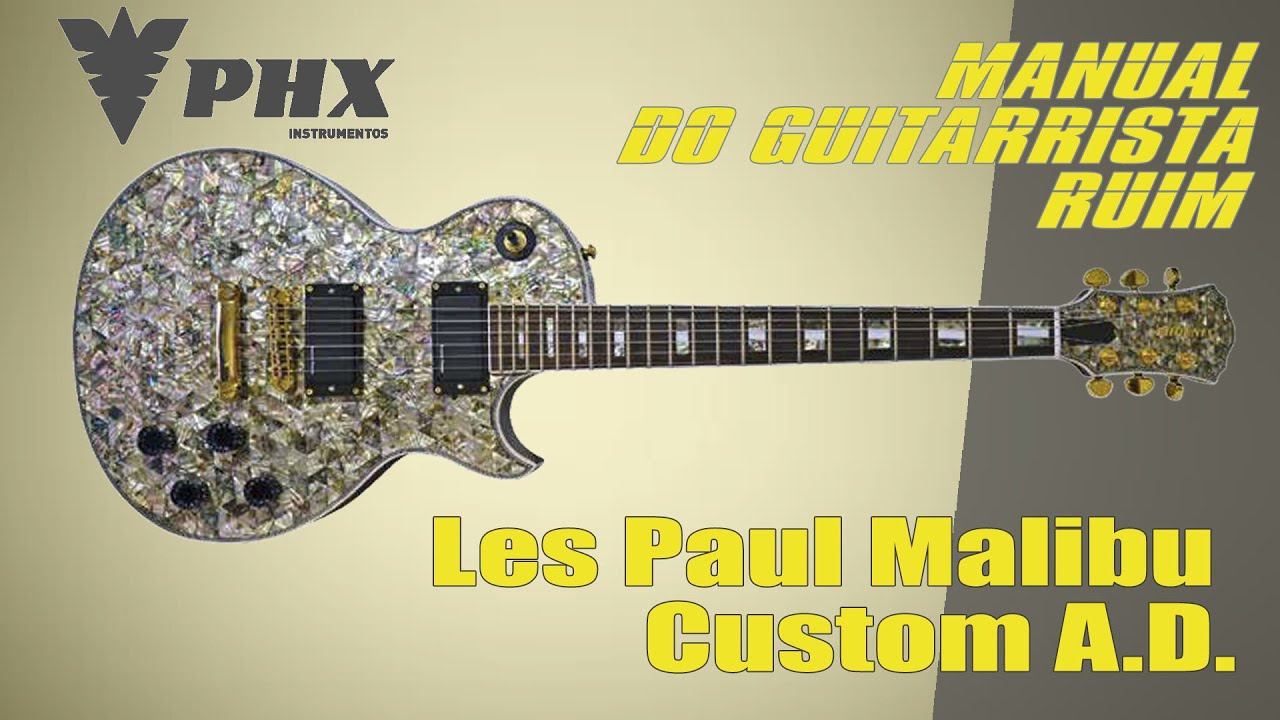 Les Paul Malibu Custom AD - A melhor Guitarra da PHX Instrumentos