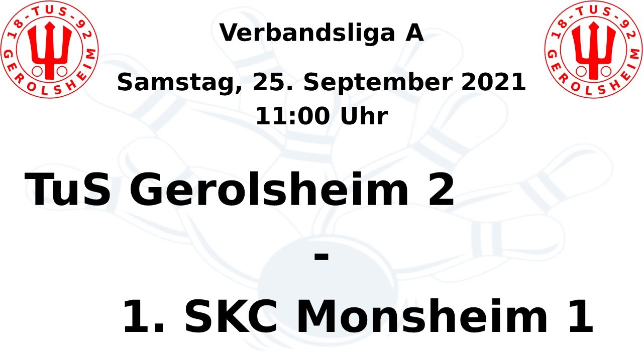 2. Spieltag: TuS Gerolsheim 2 - 1. SKC Monsheim 1