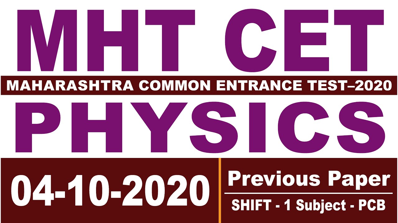 MHTCET-2020-PHYSICS--QUESTIONS WITH ANSWER 04/10/2020 SHIFT-1