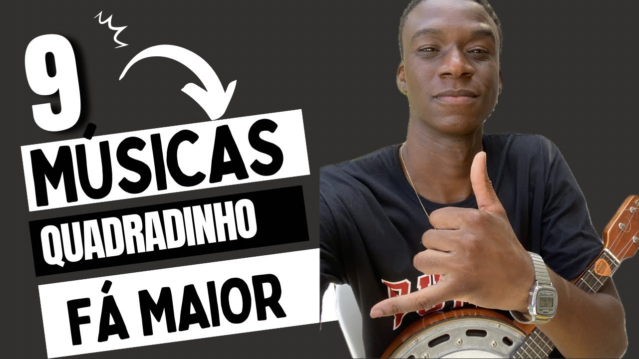 9 MÚSICAS QUADRADINHO FÁ MAIOR -Cavaco/banjo Aula de cavaquinho