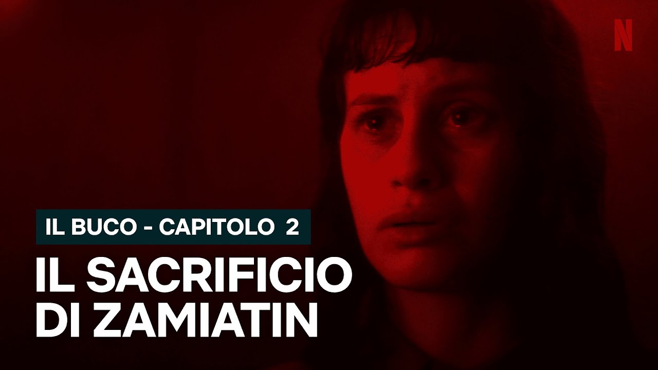 ZAMIATIN prende una SCELTA DIFFICILE ne IL BUCO - CAPITOLO 2  | Netflix Italia
