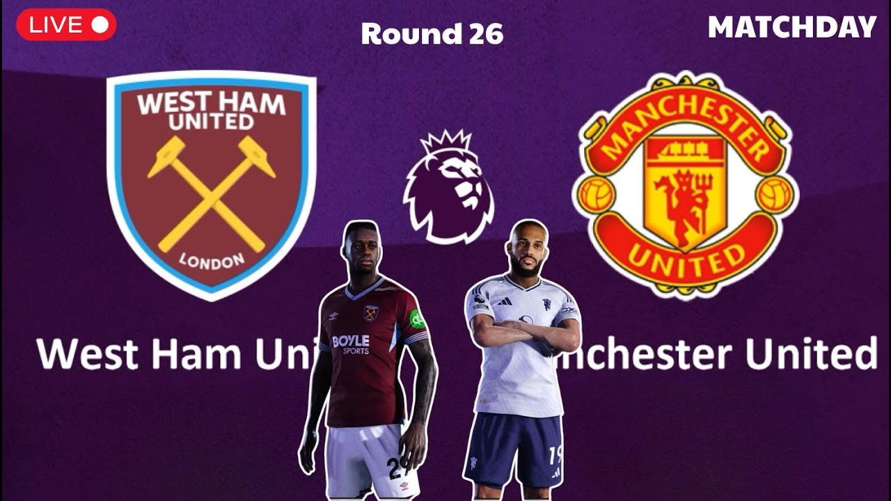 West Ham United vs Manchester United | Premier League - Round 26 | Simulation Games Football