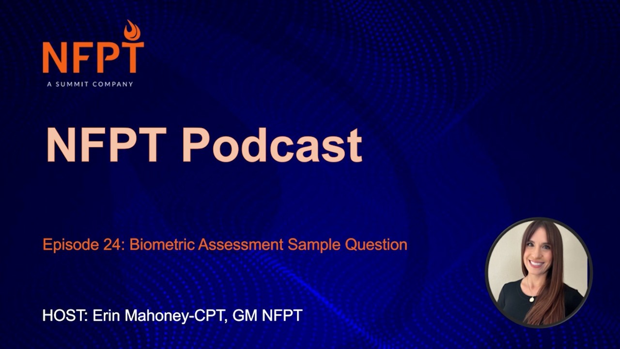 The NFPT Podcast | 24. Biometric Data Sample Question