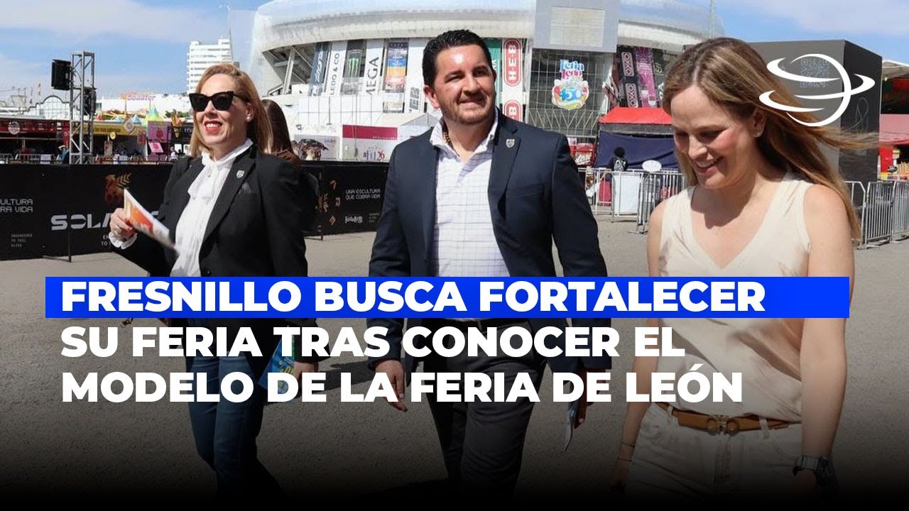 Fresnillo busca fortalecer su feria tras conocer el modelo organizativo de la Feria de León