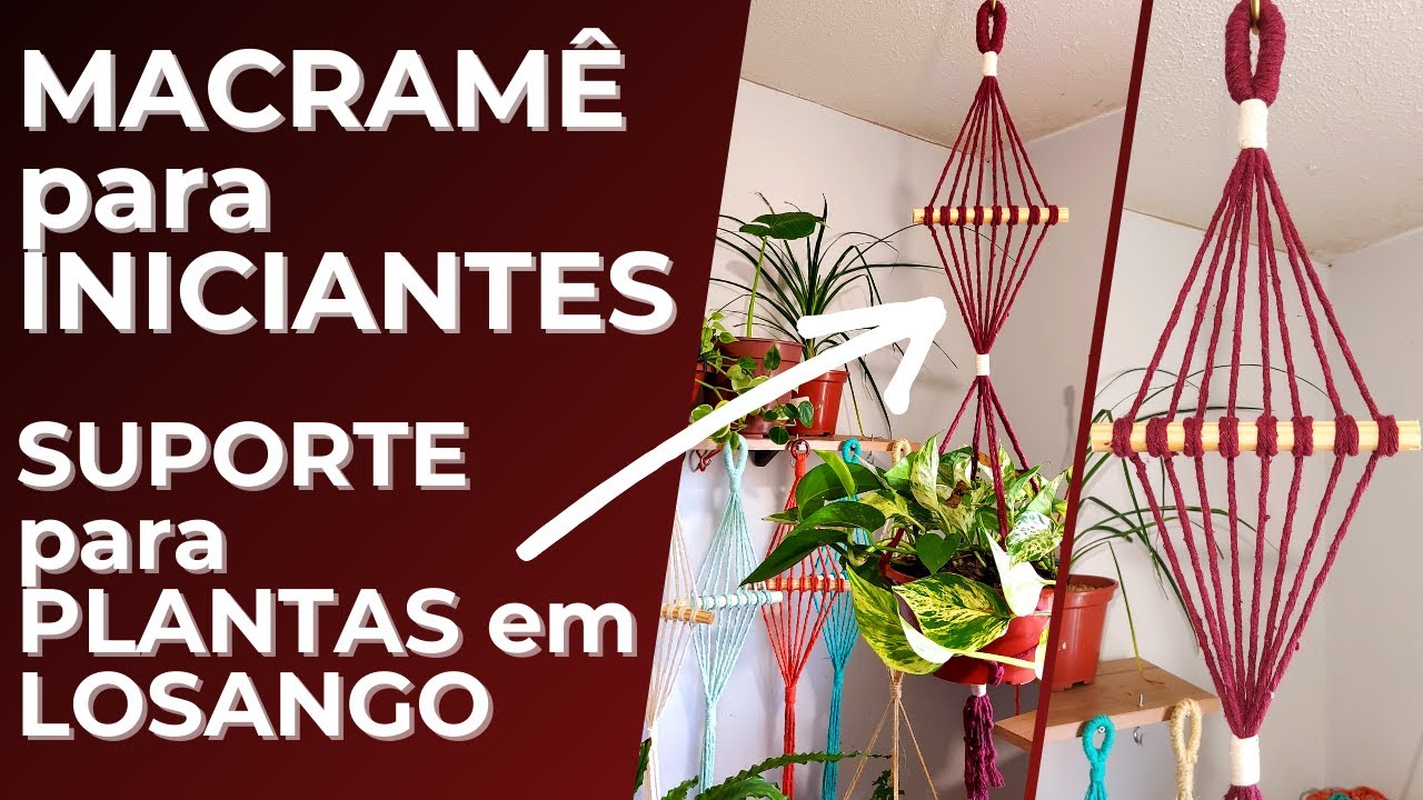 ⚠️🧶TUTORIAL MACRAMÊ FÁCIL - COMO FAZER SUPORTE PARA PLANTAS C/ TORRE LOSANGO - 💲RENDA EXTRA💲