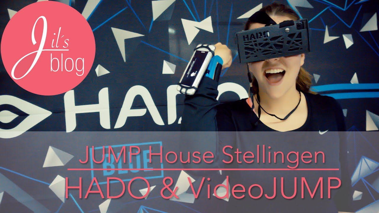 HADO & VideoJUMP im JUMP House Hamburg-Stellingen | Jil's Blog