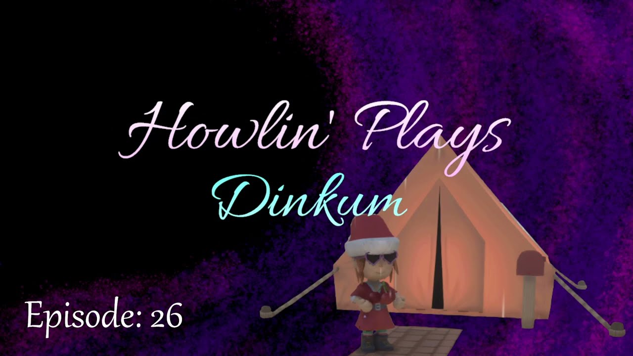 Resources are Needed | Dinkum | #26