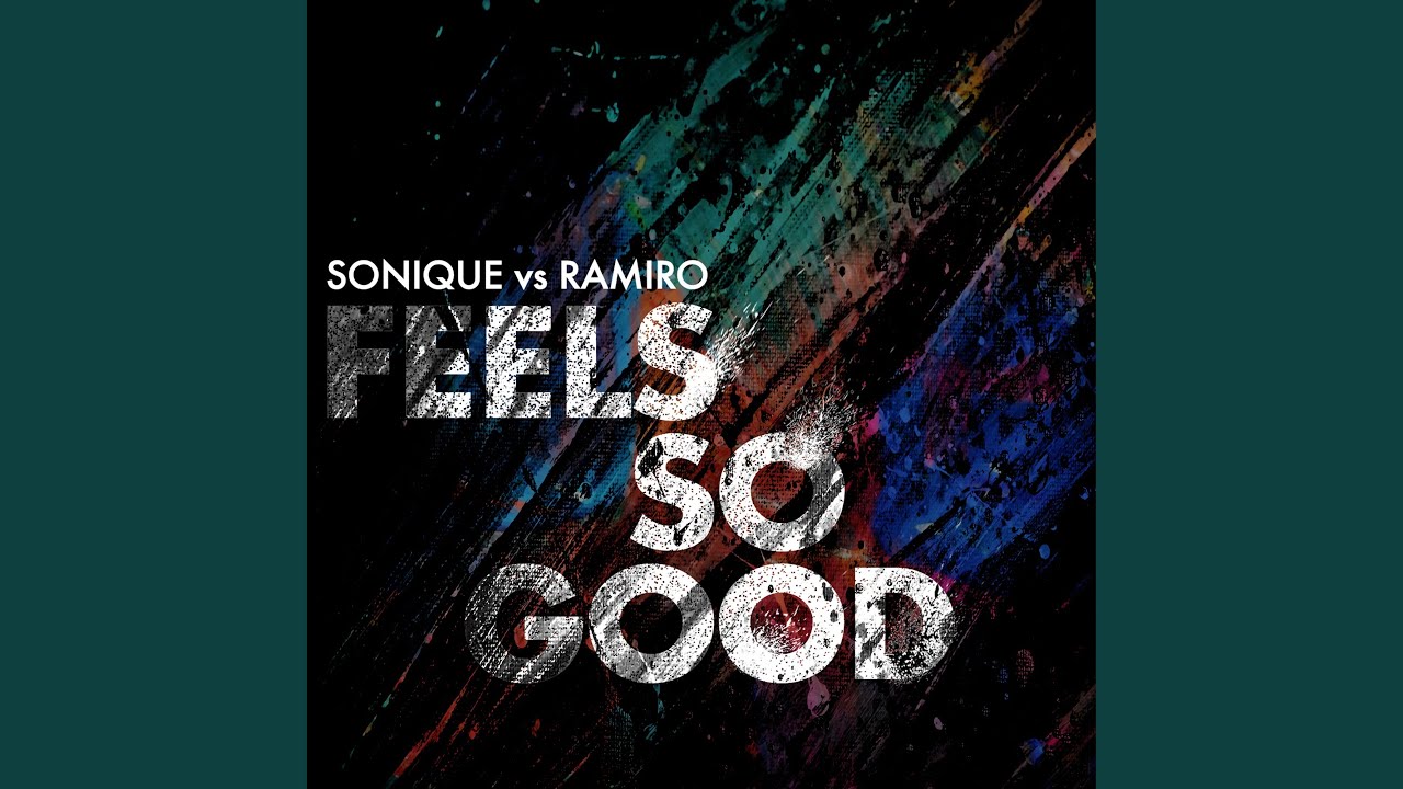 It Feels So Good (Sonique vs. Ramiro) (Damon Hess Club Mix) (Radio Edit)