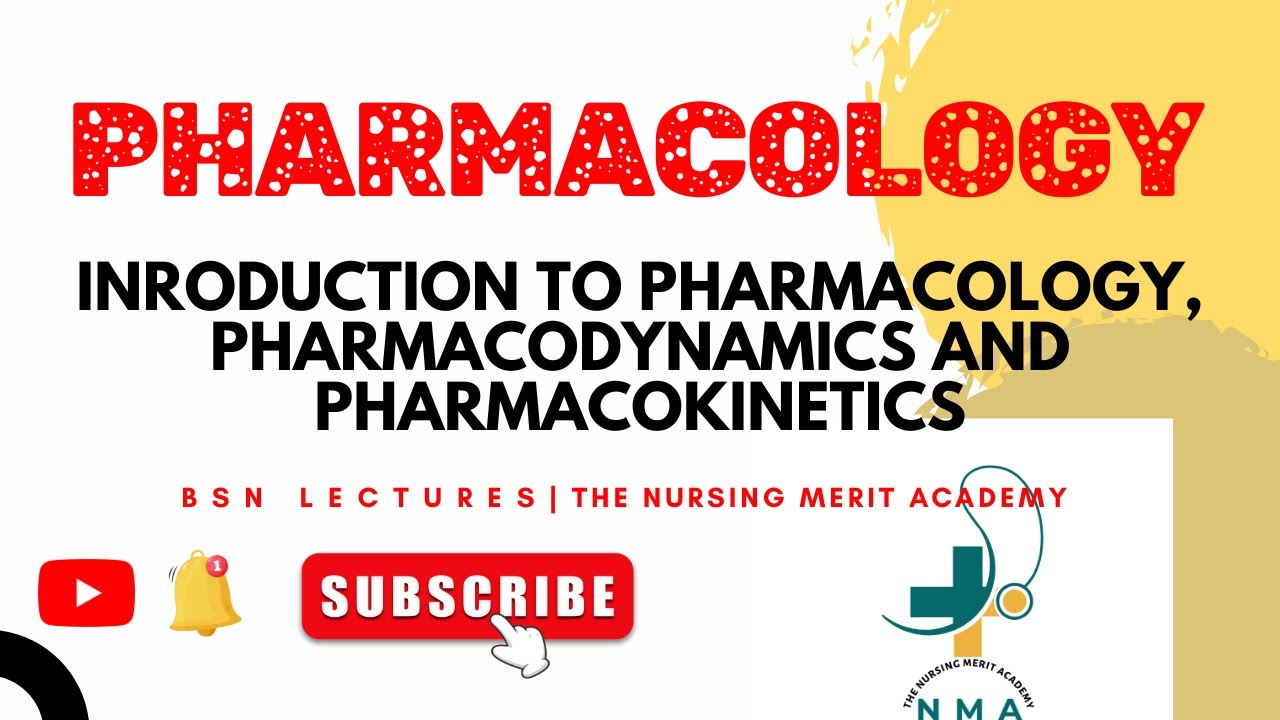 Introduction to pharmacology, pharmacokinetics, pharmacodynamics, The Nursing Merit Academy