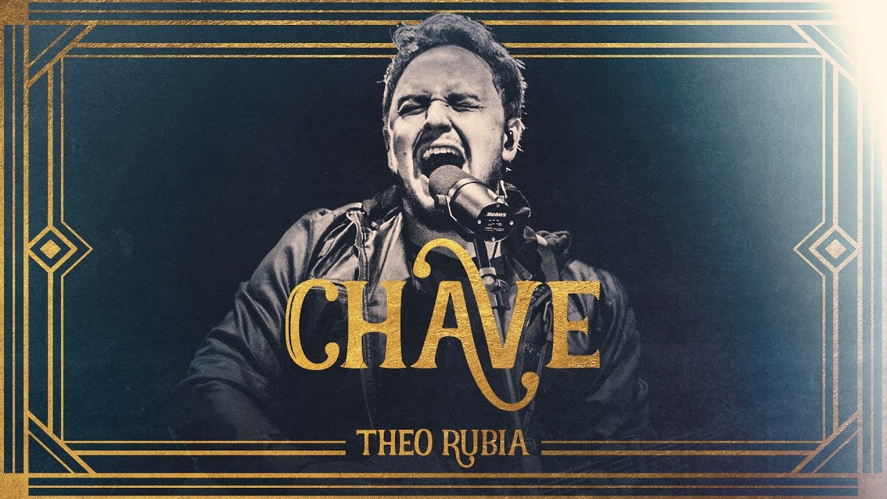 CHAVE | THEO RUBIA (Vídeo Oficial) - Ao Vivo
