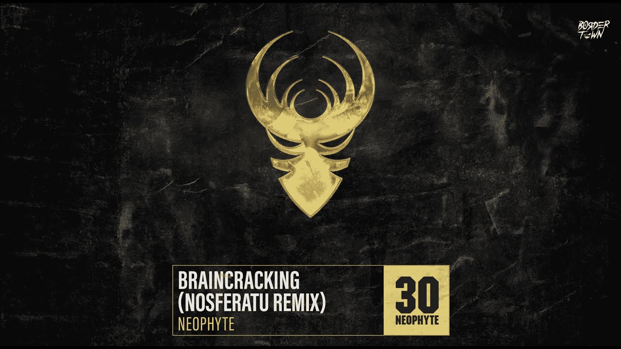 Neophyte - Braincracking (Nosferatu Remix)