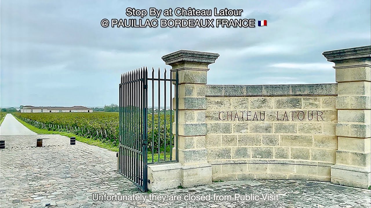 Stop By at Château Latour @ PAUILLAC BORDEAUX FRANCE 🇫🇷