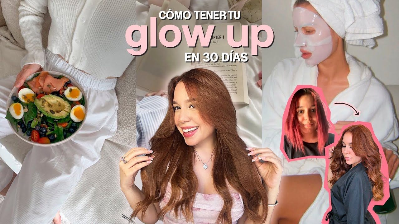 Glow Up en 30 días: Nutrición, Estilo, Energía Femenina y Poder Mental🌸🥑✨🧘‍♀️