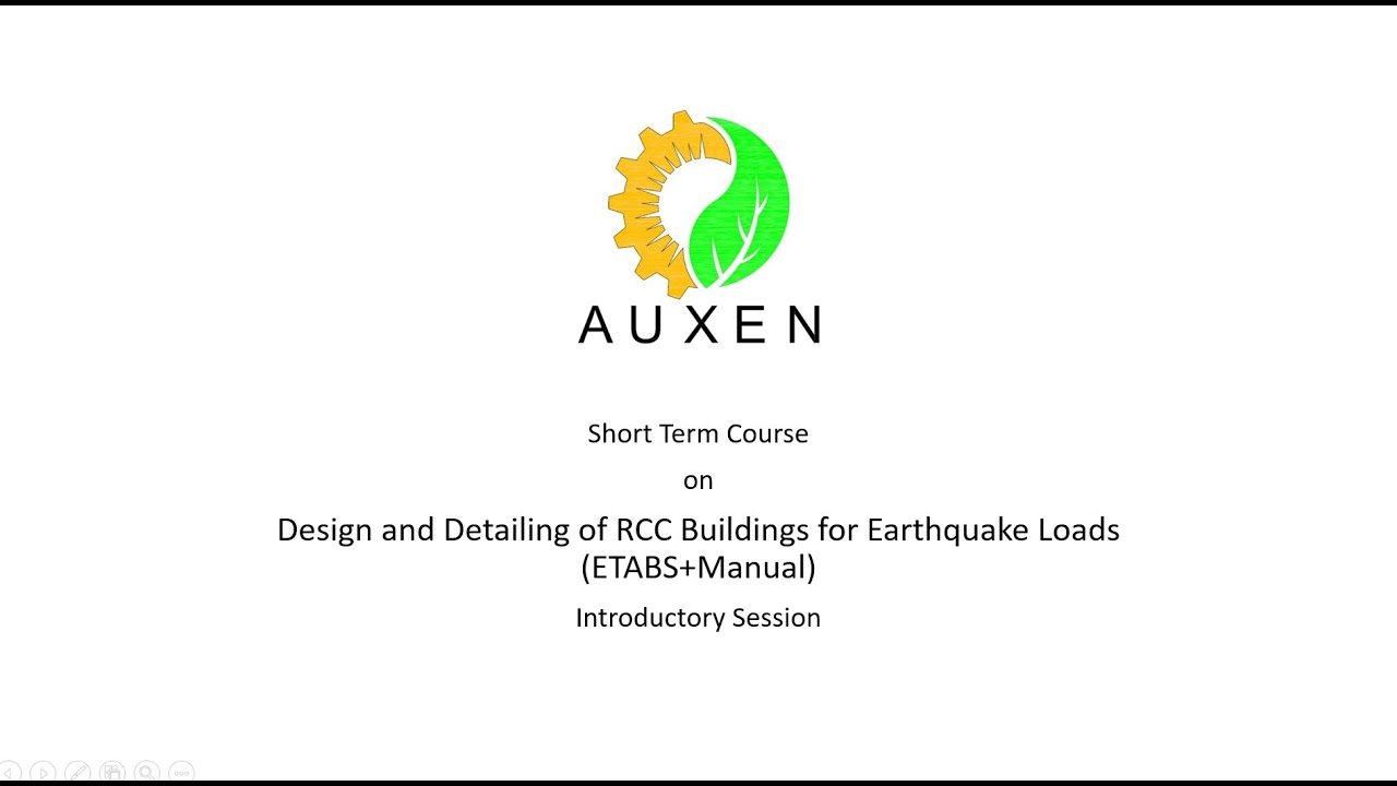 AuxEn-Design and Detailing of RCC Structures for Seismic Loads IS1893+IS13920-Introductory Session
