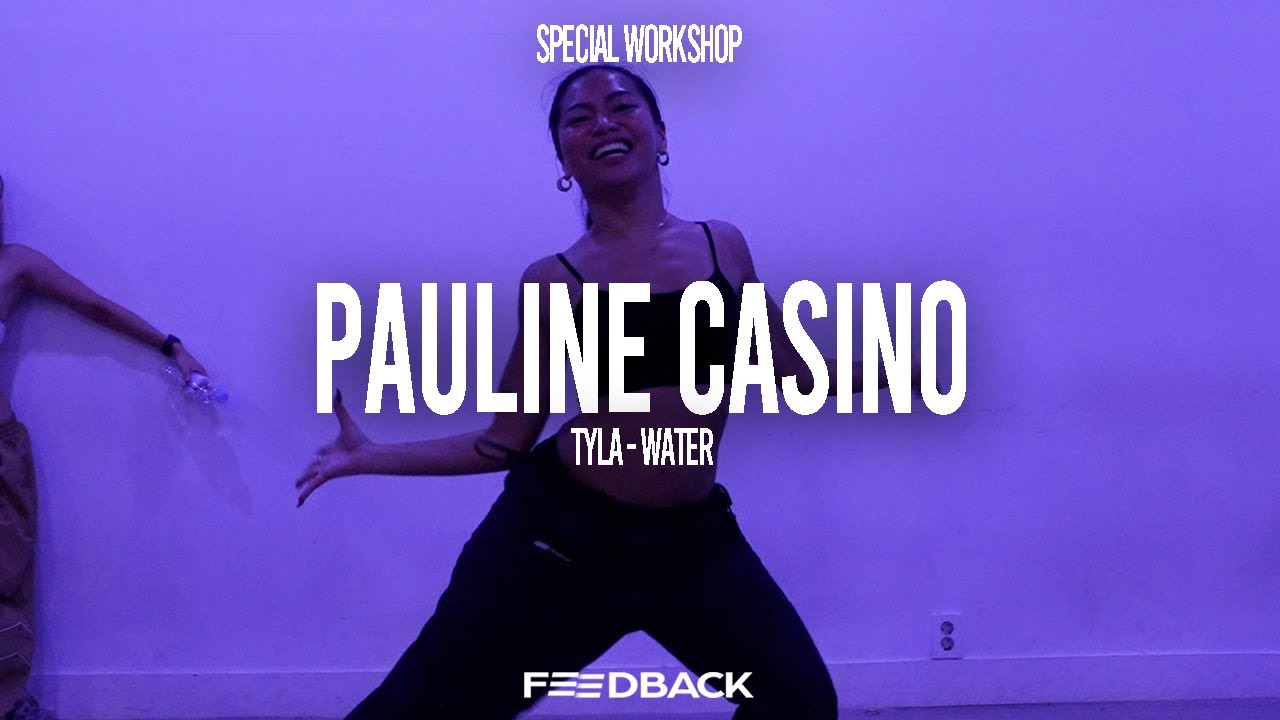Tyla - Water | PAULINE CASINO [SPECIAL WORKSHOP]