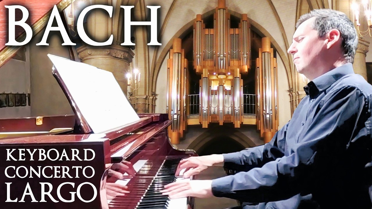 BACH  - LARGO -  KEYBOARD CONCERTO No.5 in F MINOR BWV 1056  - PIANO & ORGAN -  SCOTT BROTHERS DUO