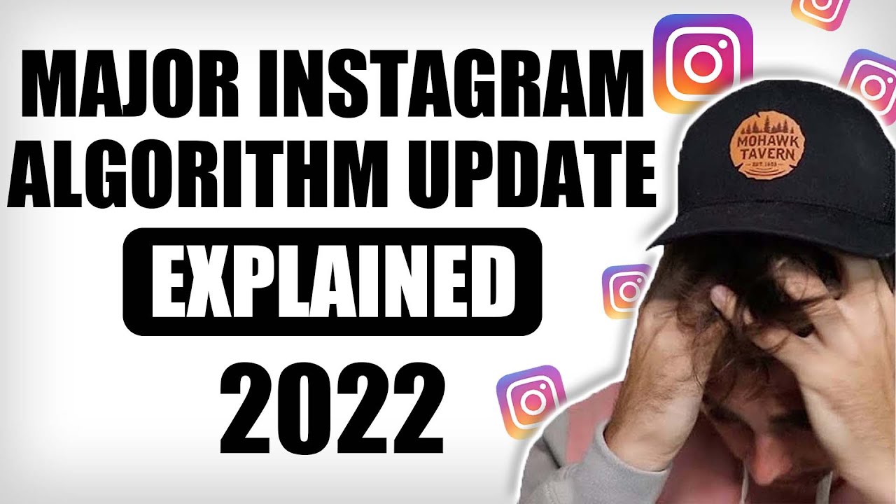 INSTAGRAM CHANGED THE ALGORITHM FOR 2022&hellip; AGAIN  😡 New Instagram Algorithm Explained for 2022