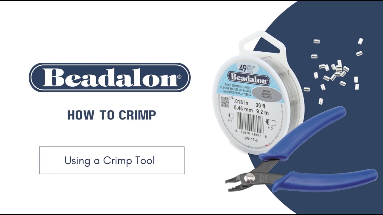Beadalon Crimping Instructions - Choosing the Proper Crimp Bead and Tool
