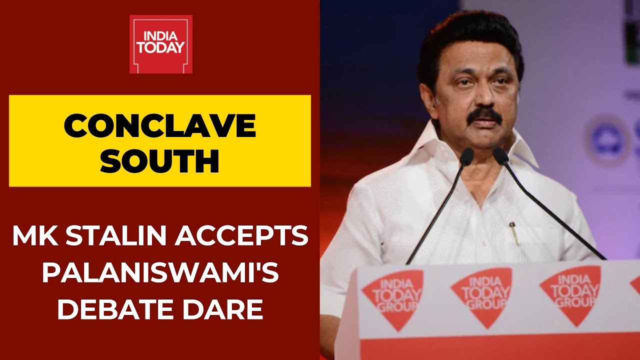 DMK Chief, MK Stalin Accepts CM Palaniswami's Debate Challenge At India Today Conclave South