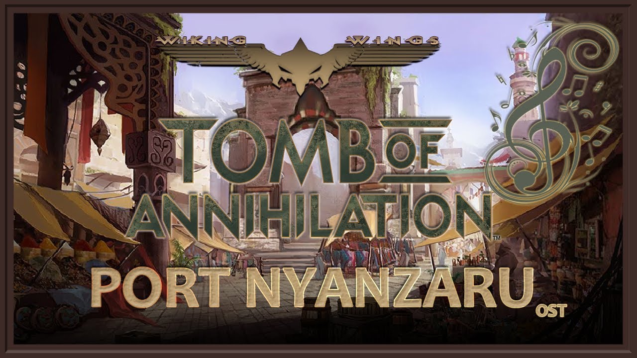 🎼NEVERWINTER ▪ Tomb of Annihilation  ◢Port Nyanzaru ❚ Soundtrack OST◣◂ Wiking Wings ▸