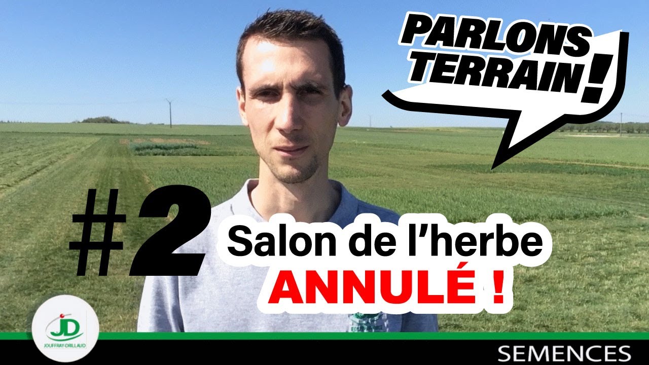 Parlons terrain#2 Salon de l'herbe 2020 annulé !