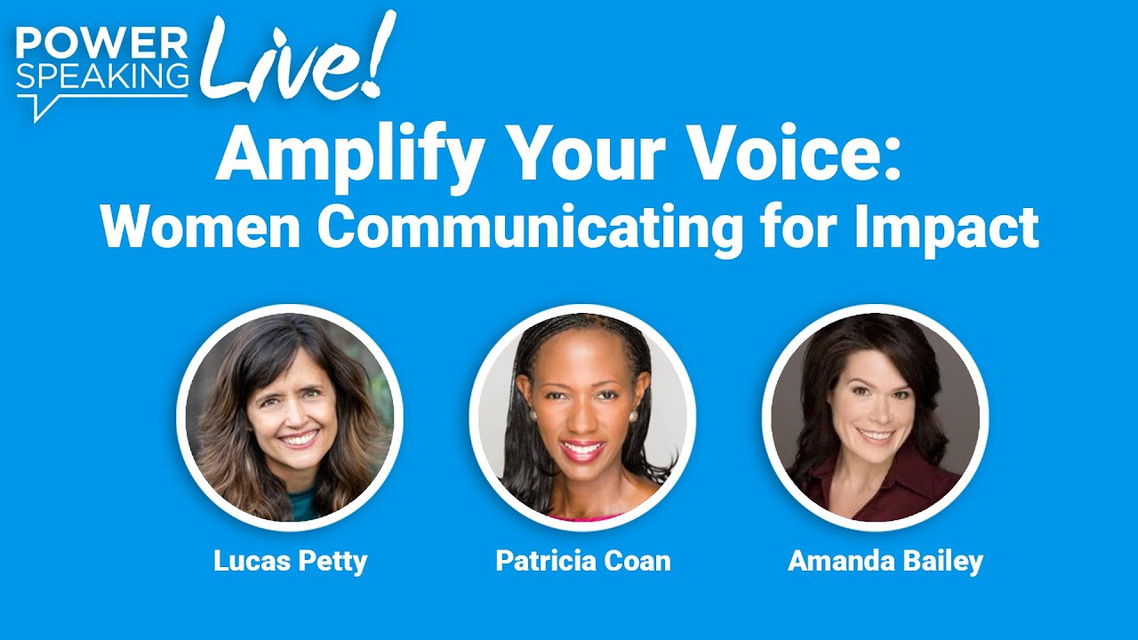 Amplify Your Voice: Women Communicating for Impact