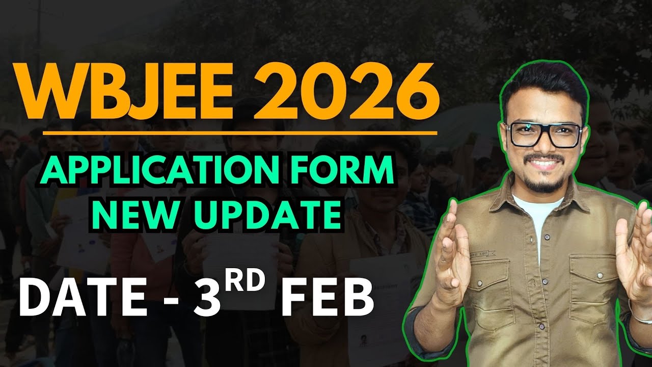 New update on WBJEE 2026 application form | WBJEE 2026 Exam