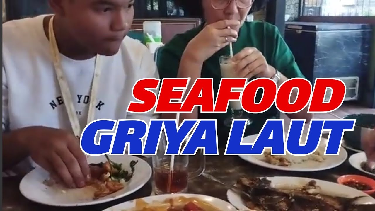 MAKAN SEAFOOD GRIYA LAUT DI KOTA BANDUNG