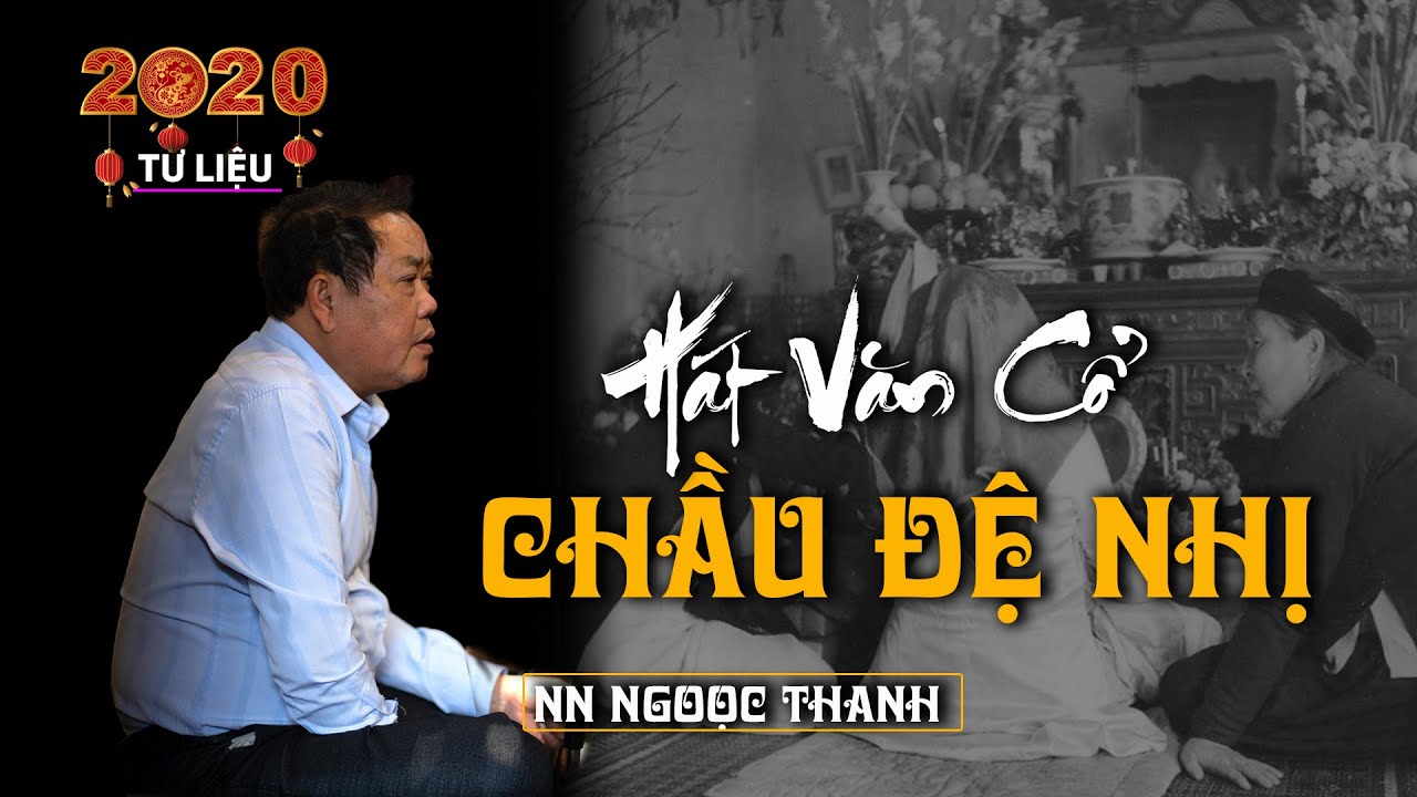 Hát Văn Cổ--Chầu Đệ Nhị--Nghệ Nhân Ngọc Thanh
