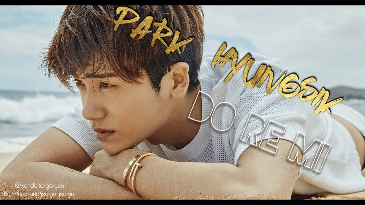 Park Hyungsik FMV - Do Re Mi