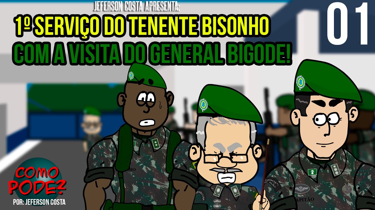 1º Oficial de Dia do Tenente Bisonho com Visita do General Bigode! T03 EP01