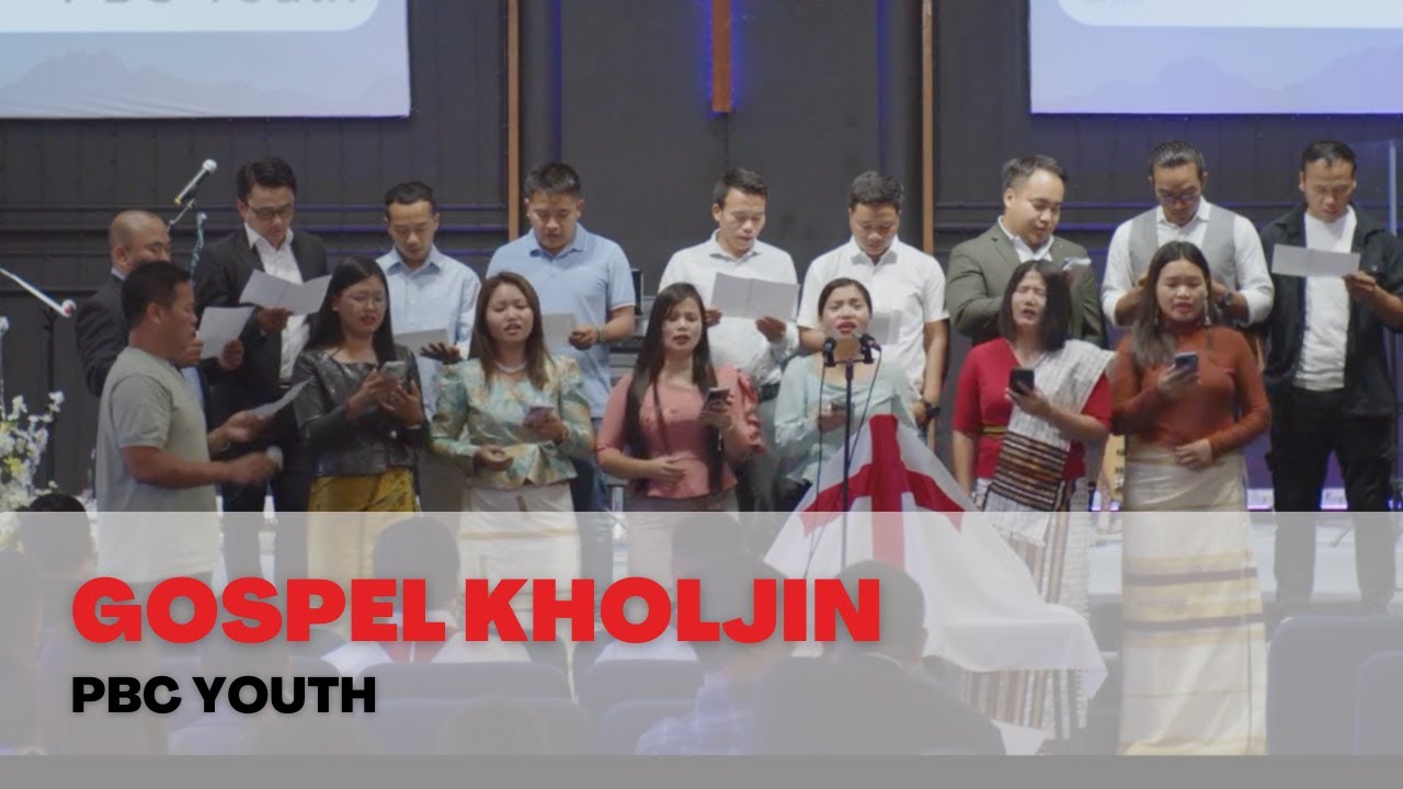 Gospel Kholjin | PBC Youth | Peniel Baptist Church