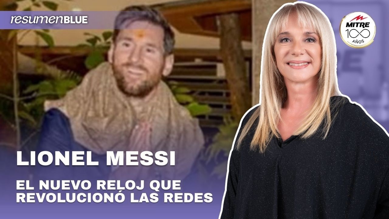 El nuevo reloj de Lionel Messi revolucionó las redes e ingresó al Resumen Blue