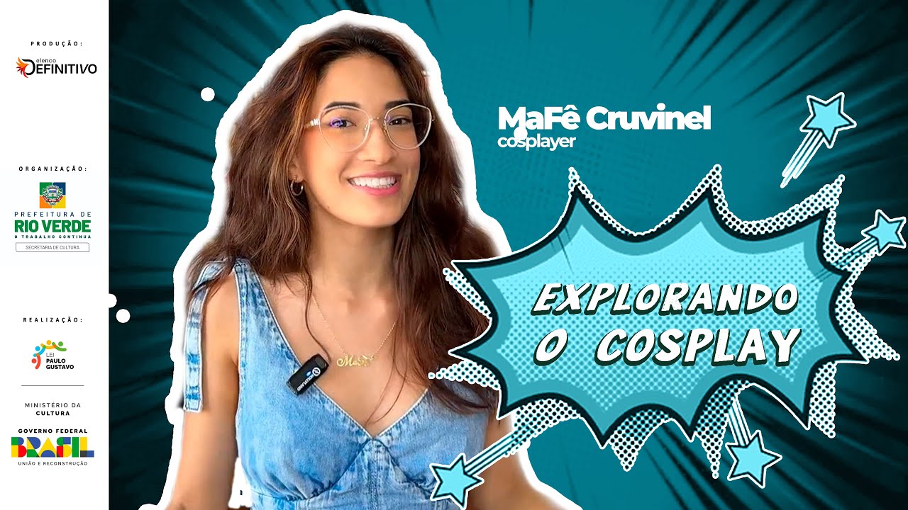 Explorando o Cosplay com MaFê Cruvinel