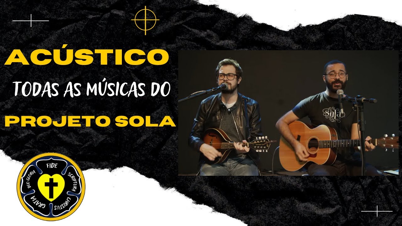 [ESPECIAL] TODAS AS M&Uacute;SICAS DO PROJETO SOLA | AC&Uacute;STICO