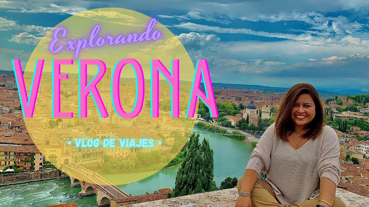 ENAMORATE DE VERONA, LA CIUDAD DE ROMEO Y JULIETA