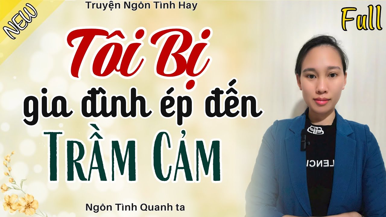 Nghe Mà Thấm Từng Chữ - TÔI BỊ GIA ĐÌNH ÉP ĐẾN TRẦM CẢM - Truyện Gia Đình Hay Nhất 2026
