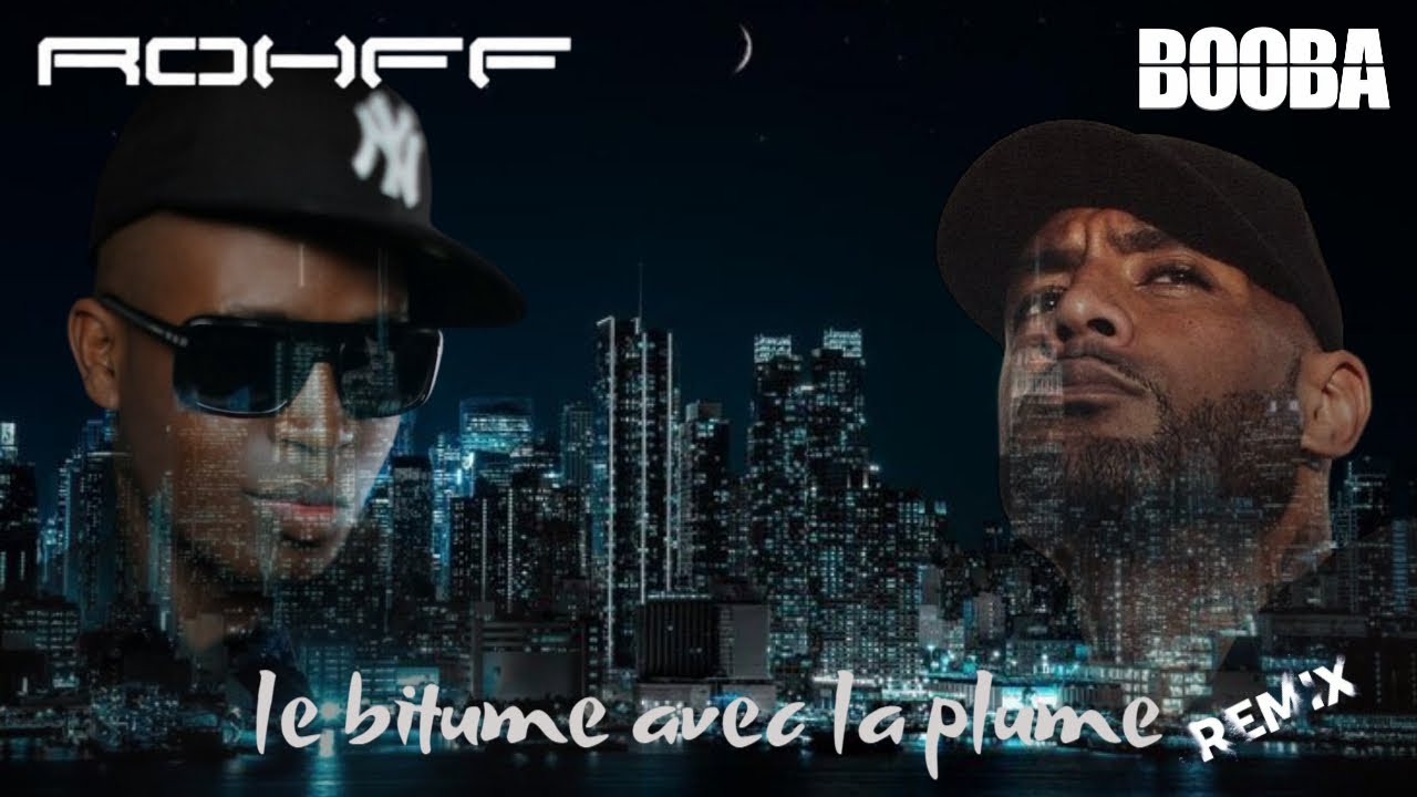 Booba - Le Bitume avec la Plume ft Rohff ( 2025)