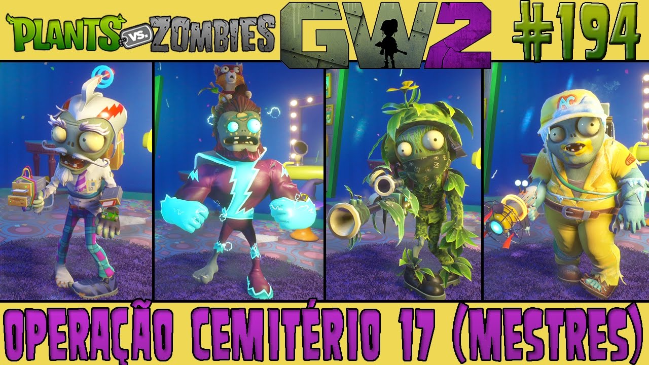 Plants vs. Zombies Garden Warfare 2 #194 - Operação Cemitério 17 - Mestres