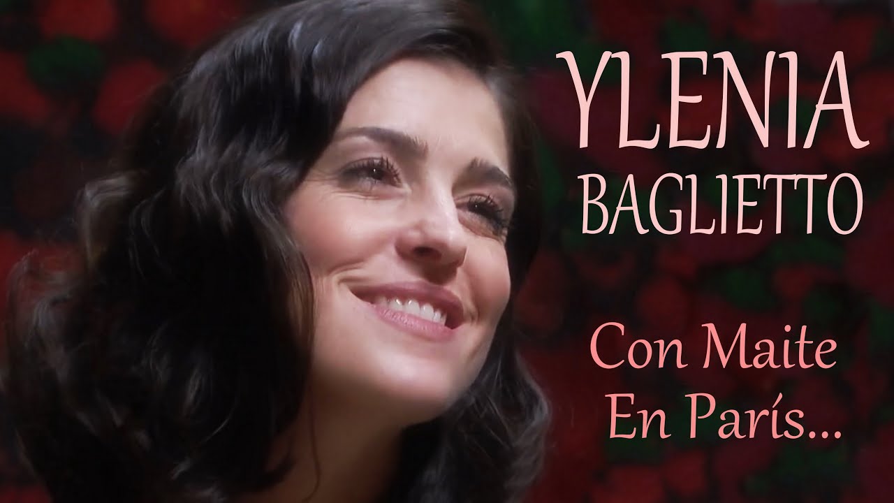 YLENIA BAGLIETTO ♥ Con Maite En París... ♥ fanvídeo