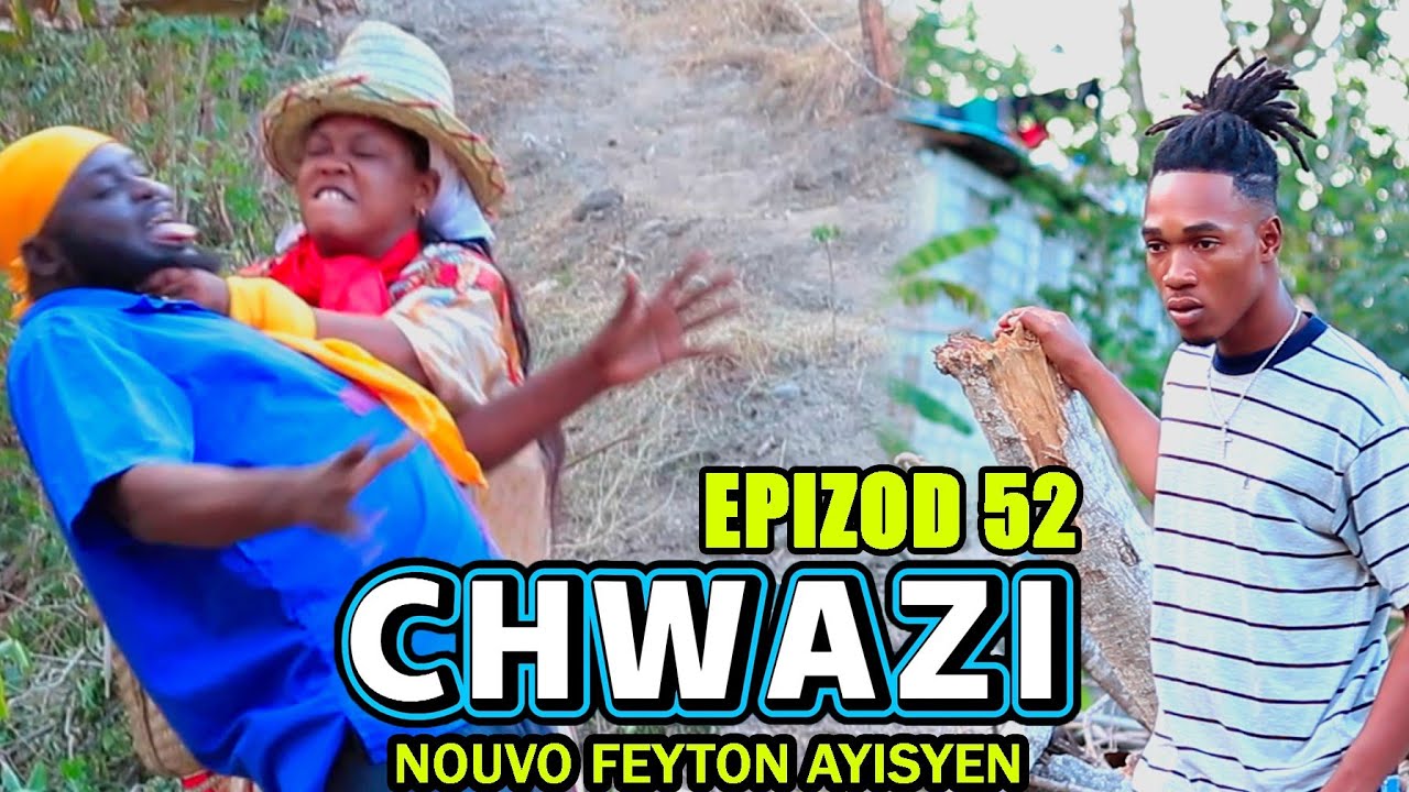 Chwazi Épisode 52