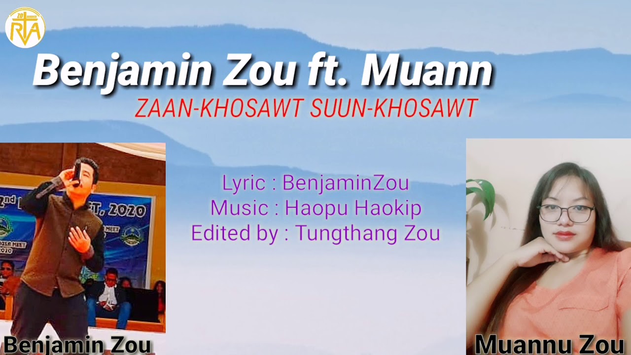 Zaan-khosawt Sun-khosawt || Benjamin Zou ft. Muannu Zou || RVA Zou laa